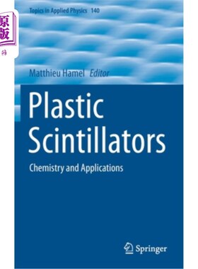 海外直订Plastic Scintillators: Chemistry and Applications 塑料闪烁器:化学与应用