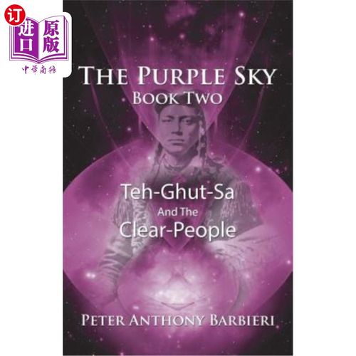 海外直订The Purple Sky Book Two: Teh-Ghut-Sa and the Clear-People 《紫色天空》第二册：特古特萨与清明人
