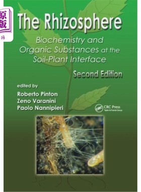 海外直订The Rhizosphere: Biochemistry and Organic Substances at the Soil-Plant Interface 根际：土壤-植物界面的生物