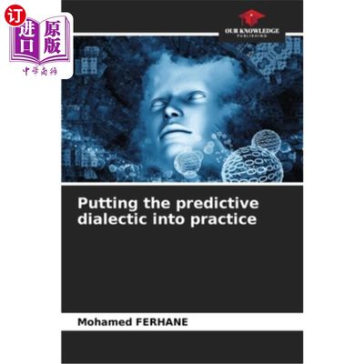 海外直订Putting the predictive dialectic into practice 运用预见性辩证法