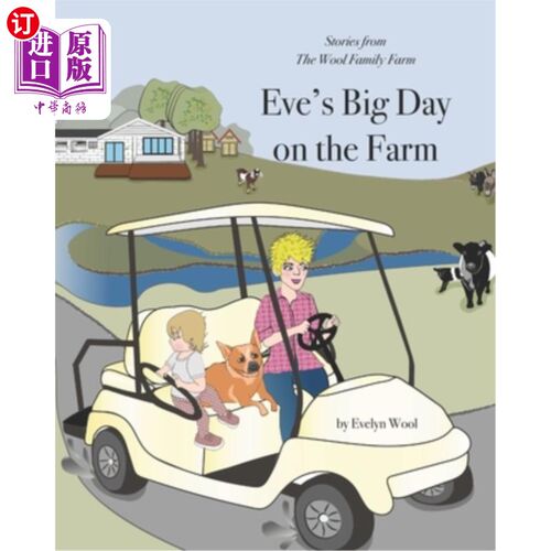 海外直订Eve's Big Day on the Farm: Stories from the Wool Family Farm 伊芙在农场的大日子:羊毛家族农场的故事