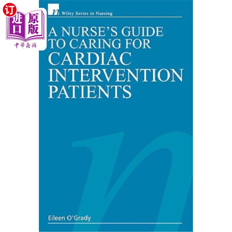 海外直订医药图书A Nurse's Guide to Caring for Cardiac Intervention Patients 护理心脏介入患者的护士指南
