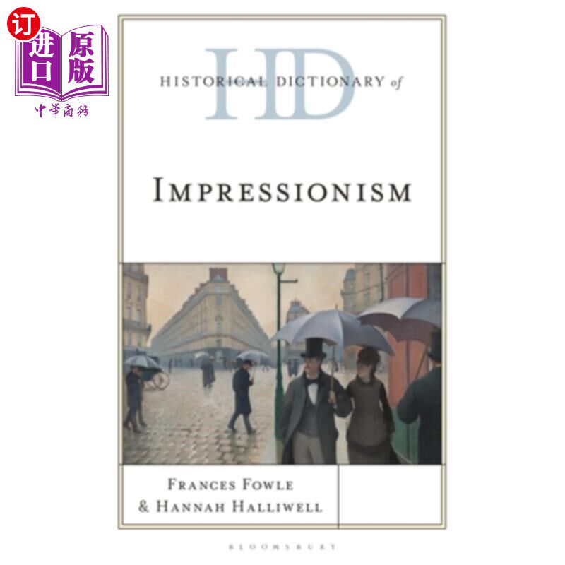海外直订Historical Dictionary of Impressionism 印象派历史词典