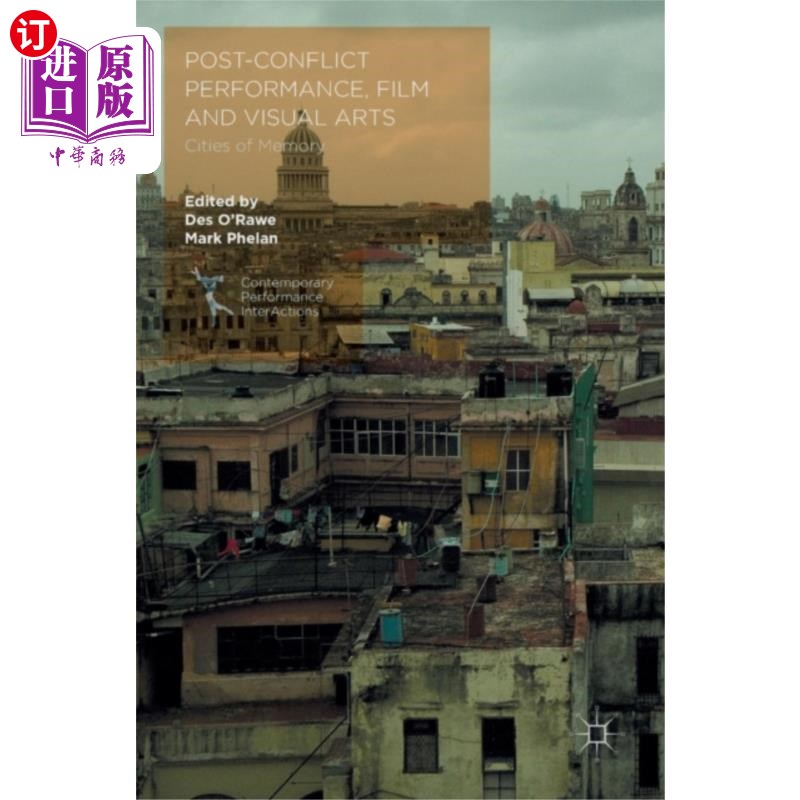 海外直订Post-Conflict Performance, Film and Visual Arts 冲突后表演、电影和视觉艺术