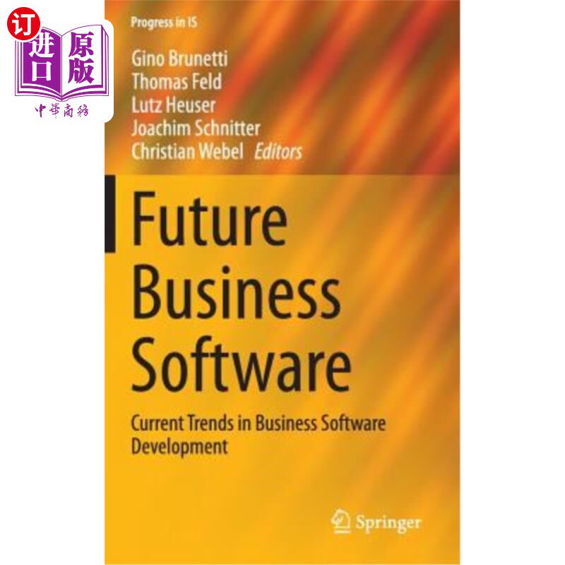 海外直订Future Business Software: Current Trends in Business Software Development 未来商业软件:商业软件开发的当前趋