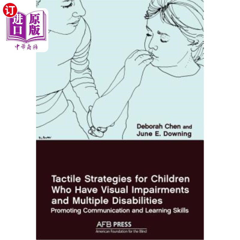 海外直订Tactile Strategies for Children Who Have Visual Impairments and Multiple Disabil 视觉障碍和多重残疾儿童的触