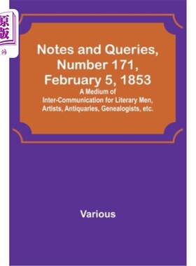 海外直订Notes and Queries, Number 171, February 5, 1853; A Medium of Inter-communication 1853年2月5日，