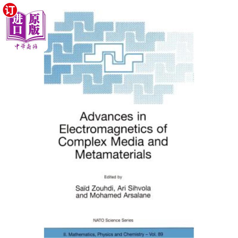 海外直订Advances in Electromagnetics of Complex Media and Metamaterials 复杂介质与超材料电磁学研究进展