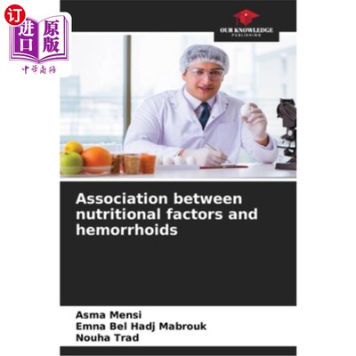 海外直订医药图书Association between nutritional factors and hemorrhoids 营养因素与痔疮的关系