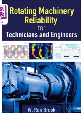 海外直订Rotating Machinery Reliability for Technicians and Engineers 技术人员和工程师的旋转机械可靠性