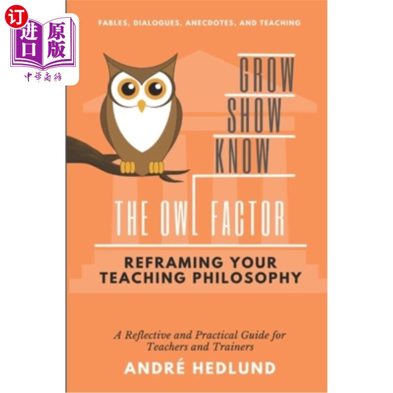 海外直订The Owl Factor: Reframing your Teaching Philosophy 猫头鹰因素:重塑你的教学理念