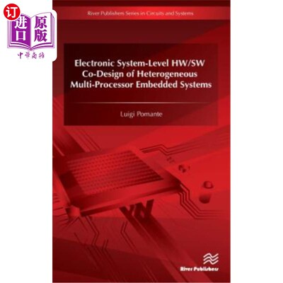 海外直订Electronic System-Level Hw/SW Co-Design of Heterogeneous Multi-Processor Embedde 异构多处理器嵌入式系统的电