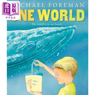 现货 Foreman 进口原版 同一个世界 中商原版 儿童图画书 World 生态环境 Michael 4岁到7岁 One 英文原版