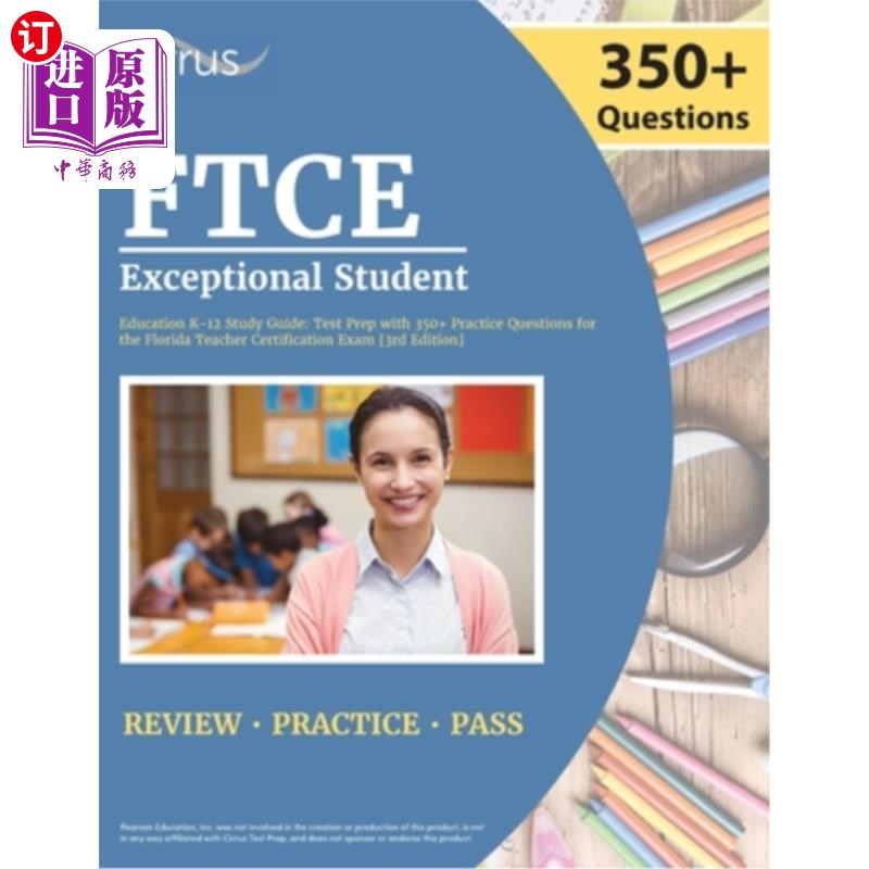 海外直订FTCE Exceptional Student Education K-12 Study Guide: Test Prep with 350+ Practic FTCE特殊学生教育