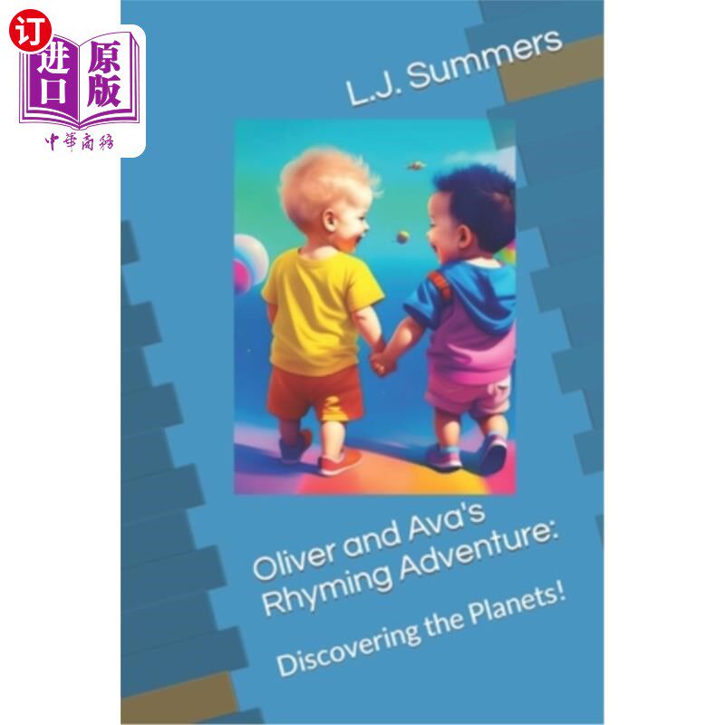 海外直订Oliver and Ava's Rhyming Adventure: Discovering the Planets! 奥利弗和艾娃的押韵冒险:发现行星!
