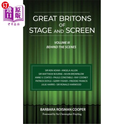 海外直订Great Britons of Stage and Screen (hardback): Volume III: Behind the Scenes 舞台和银幕上的伟大英国人（精装