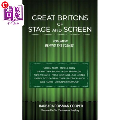 海外直订Great Britons of Stage and Screen (hardback): Volume III: Behind the Scenes 舞台和银幕上的伟大英国人（精装