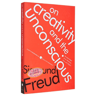 论创造力与无意识 弗洛伊德 On Creativity and the Unconscious 英文原版 Sigmund Freud 心理分析【中商原版】