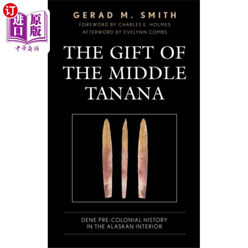 海外直订Gift of the Middle Tanana 中部塔纳纳的礼物