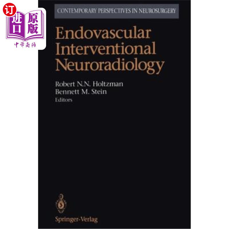海外直订医药图书Endovascular Interventional Neuroradiology 血管内介入神经放射学