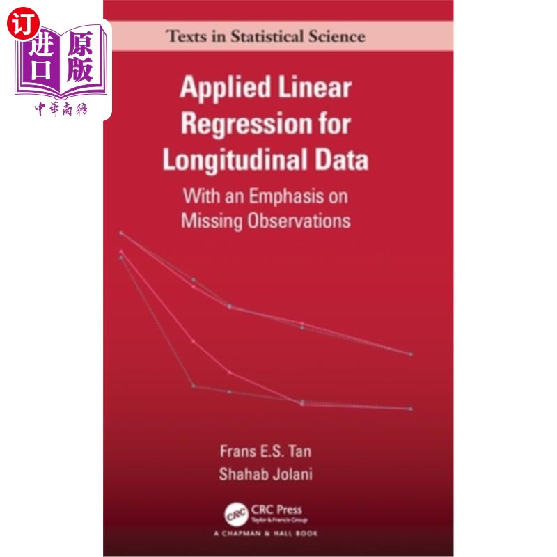 海外直订Applied Linear Regression for Longitudinal Data: With an Emphasis on Missing Obs 纵向数据的线性回归应用:对