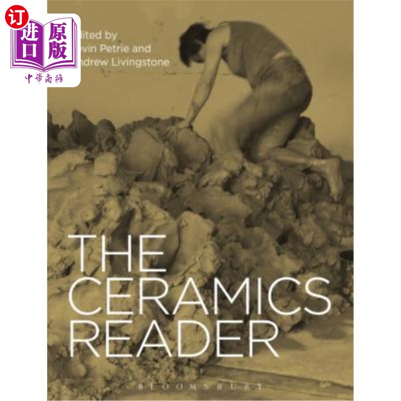 海外直订The Ceramics Reader 陶瓷阅读器