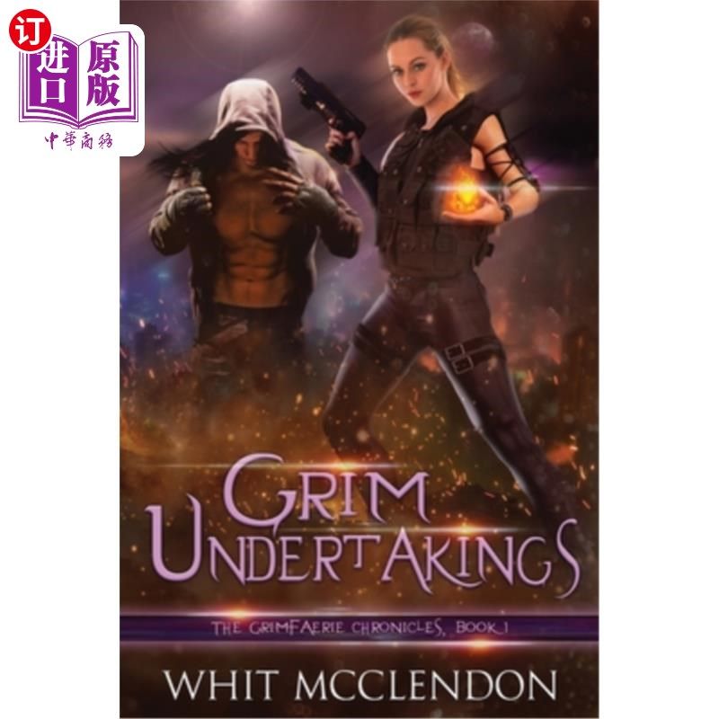 海外直订grim undertakings: book 1 of the grimfaerie chronicles