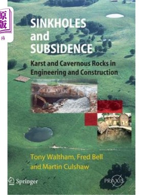 海外直订Sinkholes and Subsidence: Karst and Cavernous Rocks in Engineering and Construct 沉井与沉陷：工程建设中的岩