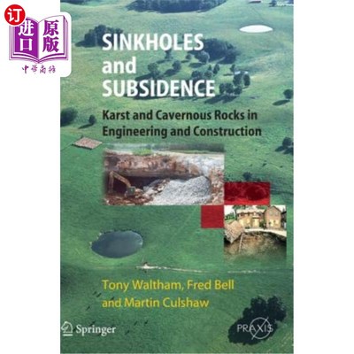 海外直订Sinkholes and Subsidence: Karst and Cavernous Rocks in Engineering and Construct 沉井与沉陷：工程建设中的岩