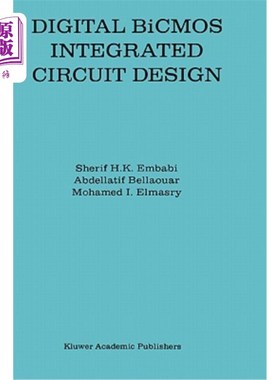 海外直订Digital BICMOS Integrated Circuit Design 数字BICMOS集成电路设计