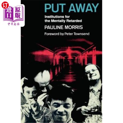 海外直订医药图书Put Away: Institutions for the Mentally Retarded 收容:智障机构