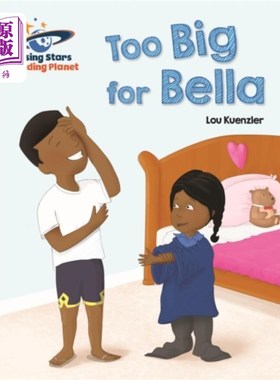 海外直订Reading Planet - Too Big for Bella - Red A: Galaxy 阅读星球-对贝拉来说太大了-红色A:星系