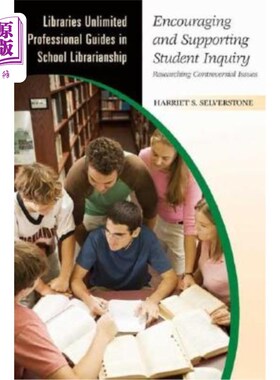 海外直订Encouraging and Supporting Student Inquiry: Researching Controversial Issues 鼓励和支持学生探究:研究有争议