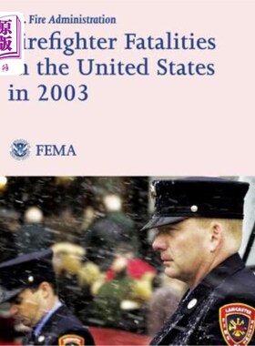 海外直订Firefighter Fatalities in the United States in 2003 2003年美国消防员死亡人数