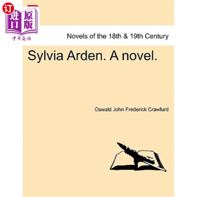 海外直订Sylvia Arden. a Novel. 西尔维娅·雅顿。一本小说。