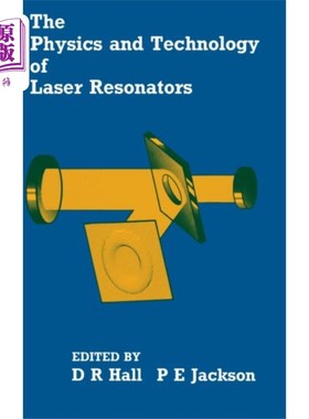 海外直订Physics and Technology of Laser Resonators 激光谐振腔的物理与技术