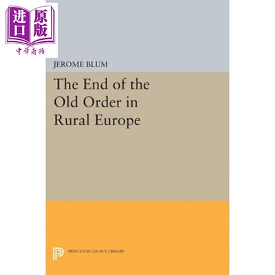 预售 欧洲农村旧秩序的终结 重印版 精装 The End of the Old Order in Rural Europe 英文原版 Jerome Blum【中商原版】