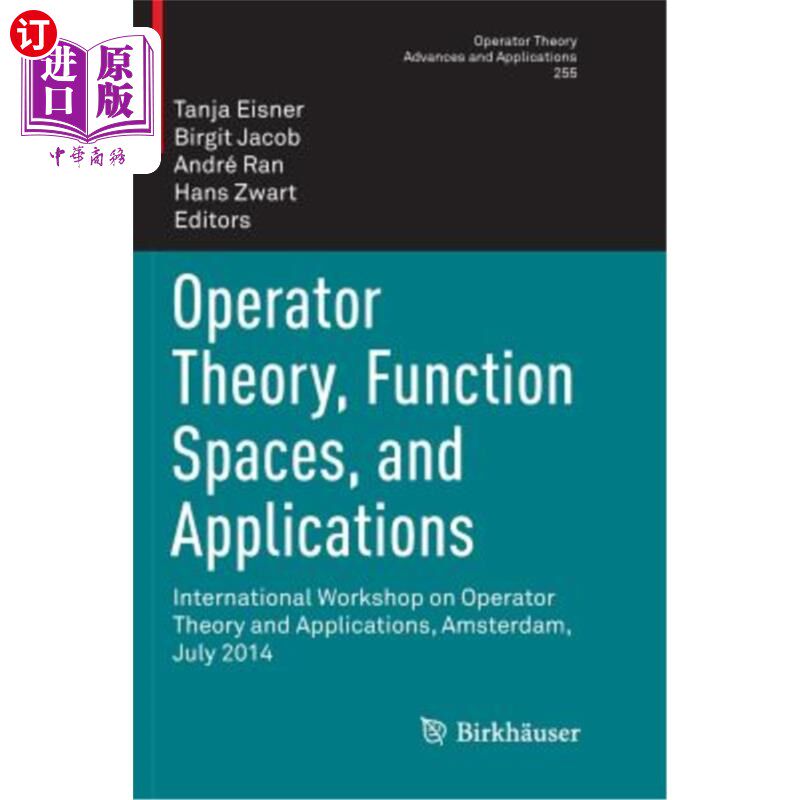 海外直订Operator Theory, Function Spaces, and Applications: International Workshop on Op 算子理论，函数空间和应用: