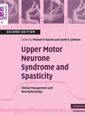 海外直订医药图书Upper Motor Neurone Syndrome and Spasticity: Clinical Management and Neurophysio 上运动神经元综合征