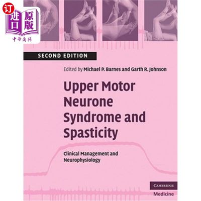 海外直订医药图书Upper Motor Neurone Syndrome and Spasticity: Clinical Management and Neurophysio 上运动神经元综合征