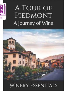 海外直订A Tour of Piedmont: A Journey of Wine 皮埃蒙特之旅：葡萄酒之旅