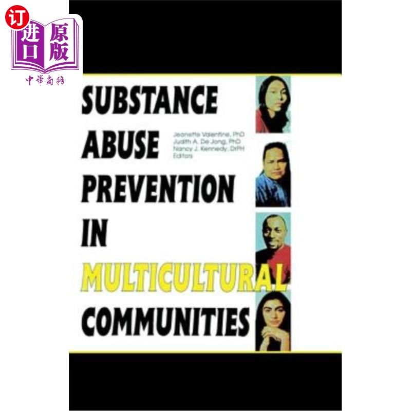 海外直订医药图书Substance Abuse Prevention in Multicultural Communities 多元文化社区的药物滥用预防