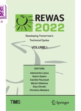 海外直订Rewas 2022: Developing Tomorrow's Technical Cycles (Volume I) Rewas 2022:开发未来的技术周期(卷1)