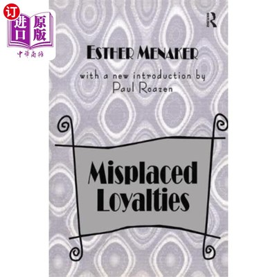 海外直订Misplaced Loyalties 错位的忠诚