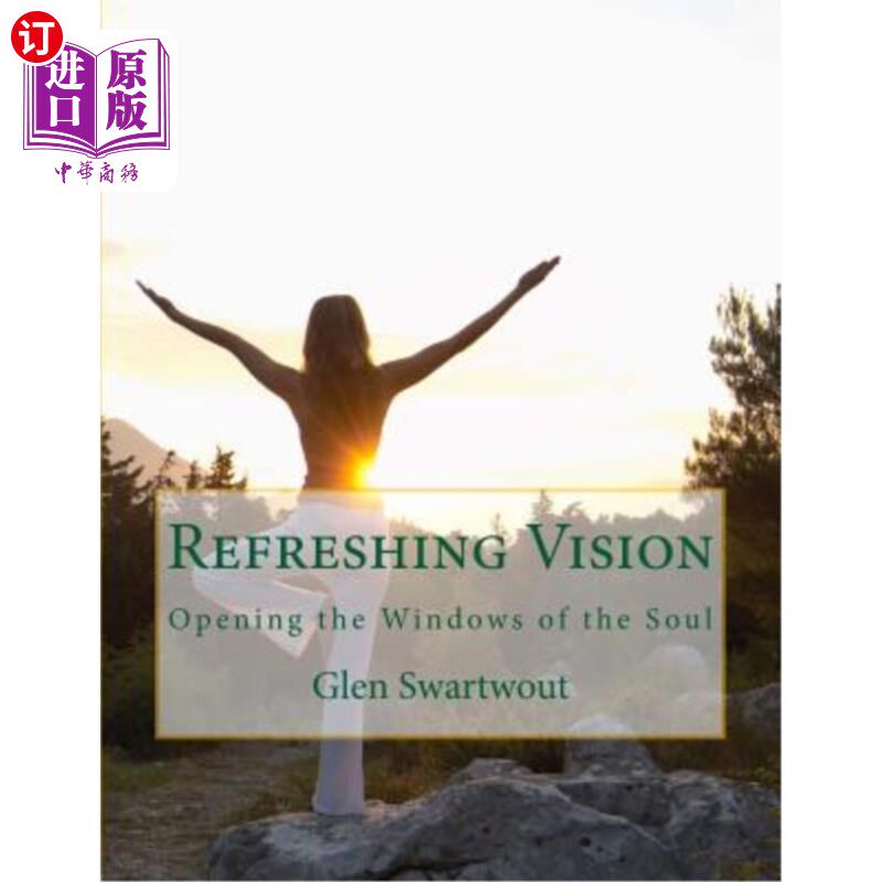 海外直订医药图书Refreshing Vision: Opening the Windows of the Soul 耳目一新:打开心灵之窗