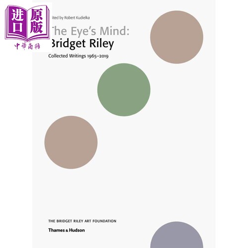 眼睛的想法：布里奇特·赖利：1965-2019年的作品集 进口艺术 The Eye’s Mind【中商原版】