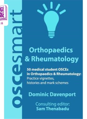 海外直订医药图书OSCEsmart - 50 medical student OSCEs in Orthopaedics & Rheumatology: Vignettes,  osesma