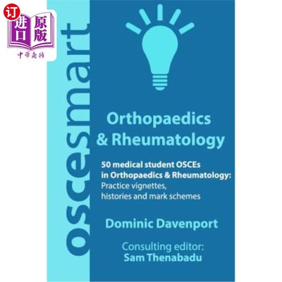 海外直订医药图书OSCEsmart - 50 medical student OSCEs in Orthopaedics & Rheumatology: Vignettes,  osesma