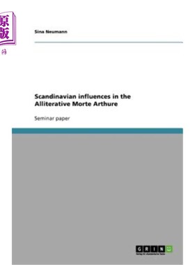 海外直订Scandinavian influences in the Alliterative Morte Arthure 头韵小说中斯堪的纳维亚的影响