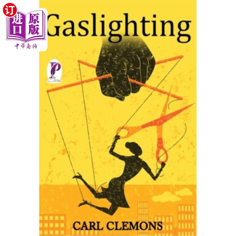 海外直订医药图书Gaslighting: Recover from Toxic Relationships and Break Free. Recognize Manipula 煤气灯：从有毒的关